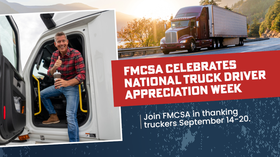 September 14-20 is National Truck Driver Appreciation Week! Share your appreciation for the hard work and dedication of America's truck drivers. 