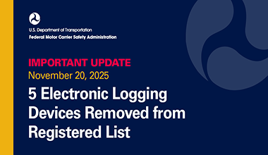 Important Update November 20, 2025 5 Electronic Logging Devices Removed from Approved List