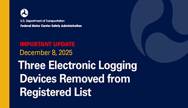  Important update December 8, 2025  Three Electronic Logging Devices Removed from Registered list.