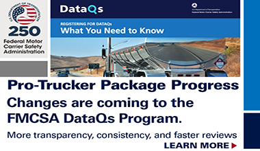 Graphic promoting new DataQs program: Pro-Trucker Package Progress Changes are coming to the FMCSA DataQs Program. More transparency, consistency, and faster reviews 
