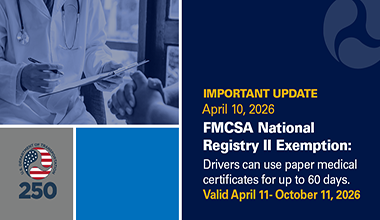 Graphic highlighting important update, image of doctor with clipboard. Text: Important update April 10, 2026 FMCSA National Registry II Exemption: Drivers can use paper medical certificates for up to 60 days. Valid April 11 - October 11, 2026