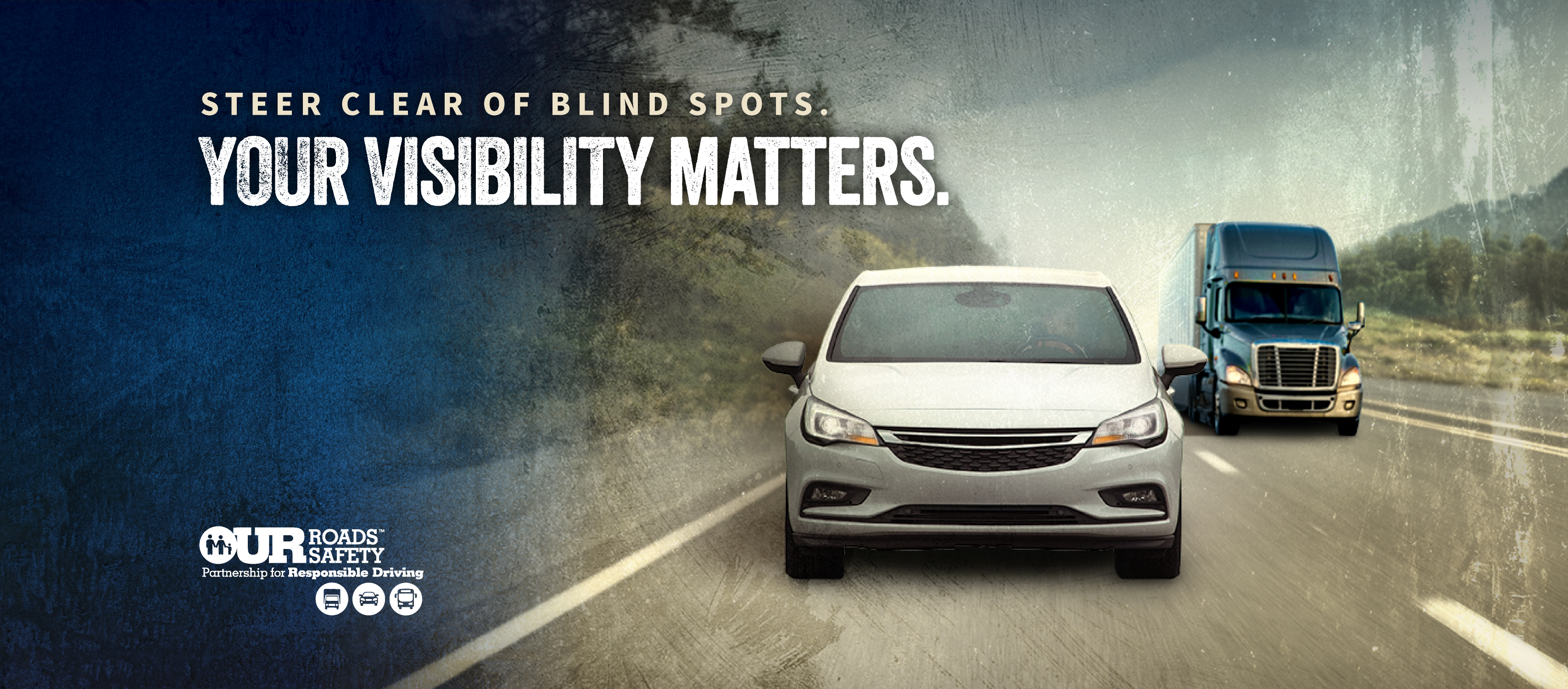 Your visibility matters. Steer clear of blind spots. 