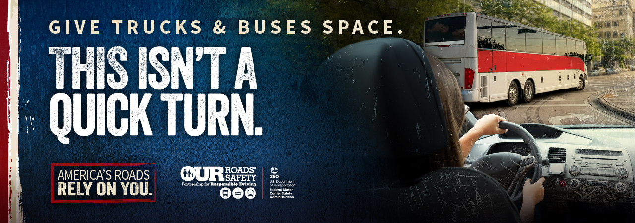Give trucks and buses space. This isn't a quick turn.