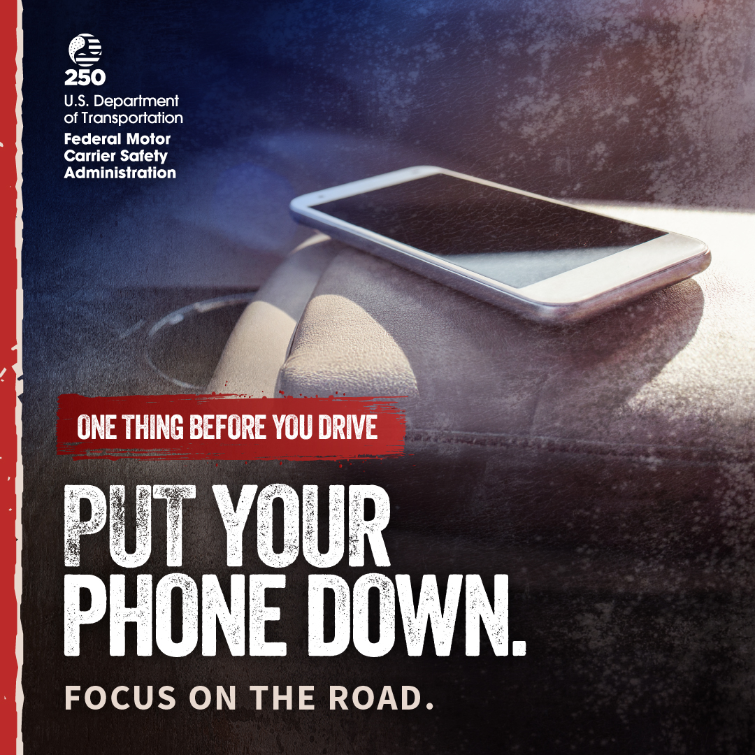 Put your phone down. Focus on the road.