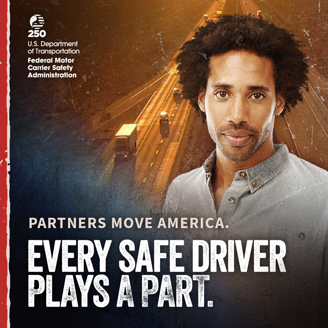 Every safe driver plays a part. Partners move America. 