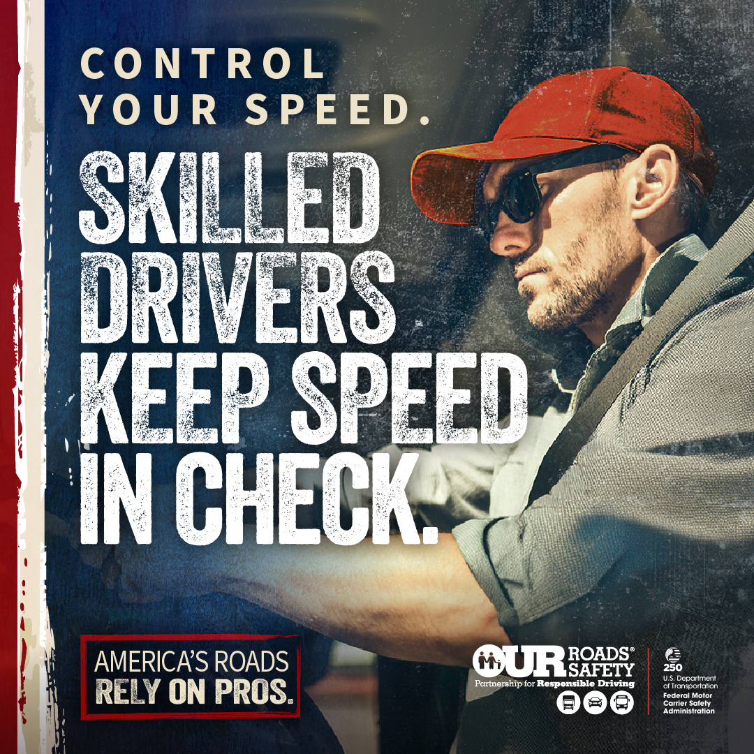 Control your speed. Skilled drivers keep speed in check. 