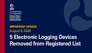 Important update August 6, 2026 5 Electronic Logging Devices Removed from Registered List