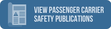 Button to View Passenger Carrier Safety Publications