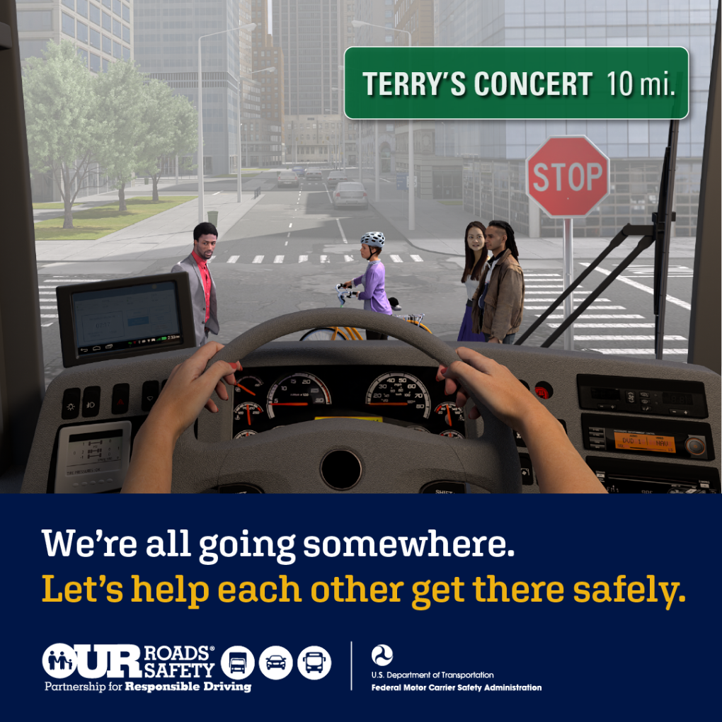 "We're all going somewhere. Let's help each other get there safely."