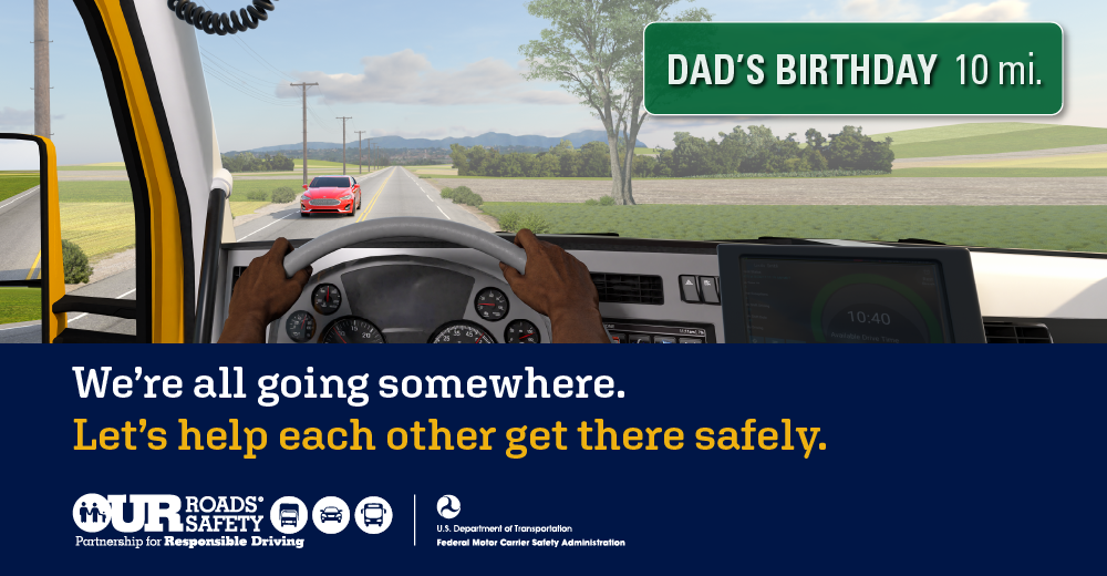 We're all going somewhere. Let's get each other there safely graphic example