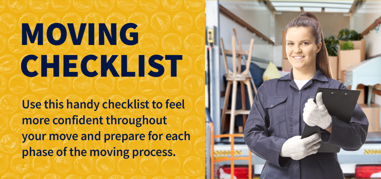 Image of a woman wearing gloves and holding a clipboard standing in front of a moving truck with moving boxes, plants, and stools. Image of yellow bubble wrap with the text overlay “Moving Checklist. Use this handy checklist to feel more confident throughout your move and prepare for each phase of the moving process.”