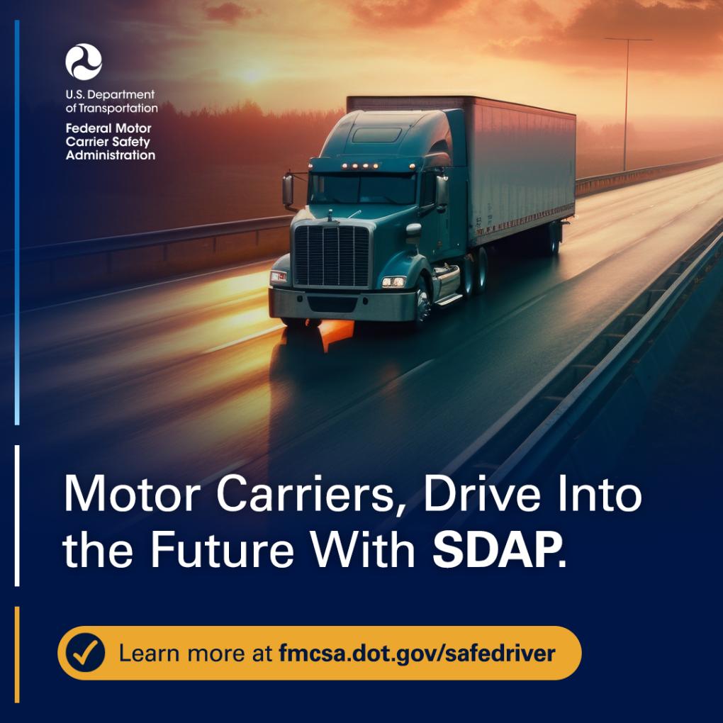 Motor carriers, drive into the future with SDAP