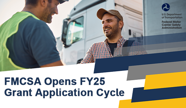 FMCSA Opens FY25 Grant Application Cycle, image of two men talking next to truck