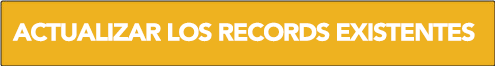 ACTUALIZAR LOS RECORDS EXISTENTES
