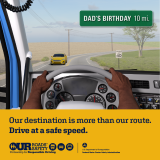 Our destination is more than our route. Drive at a safe speed.