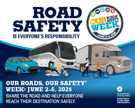 Our Roads, Our Safety Week June 2-6